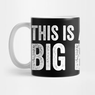 This is a job for Big Balls Mug